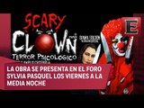 Teatro de Terror presenta 'Scary Clown: terror psicológico a la media noche'