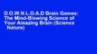 D.O.W.N.L.O.A.D Brain Games: The Mind-Blowing Science of Your Amazing Brain (Science   Nature)