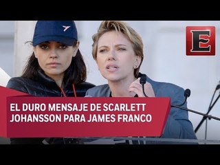 Scarlett Johansson dedica mensaje a James Franco en la Marcha de las Mujeres
