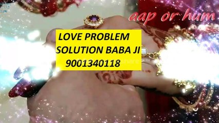 91=9001340118=%= LoVe MaRrIaGe SpEcIaLiSt BaBa Ji Mumbai