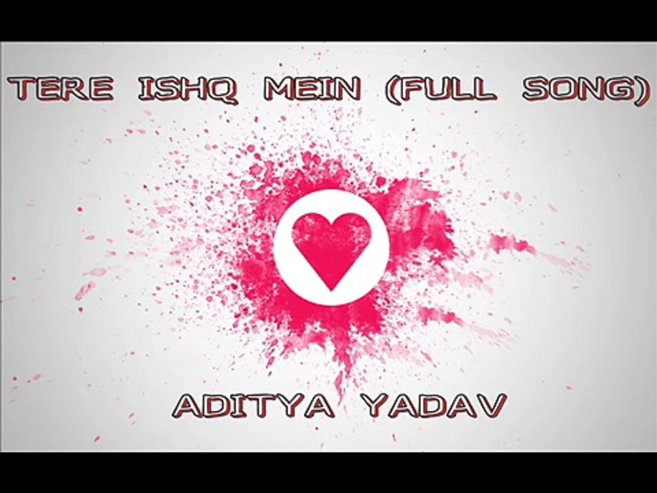 Tere Ishq Mein Song