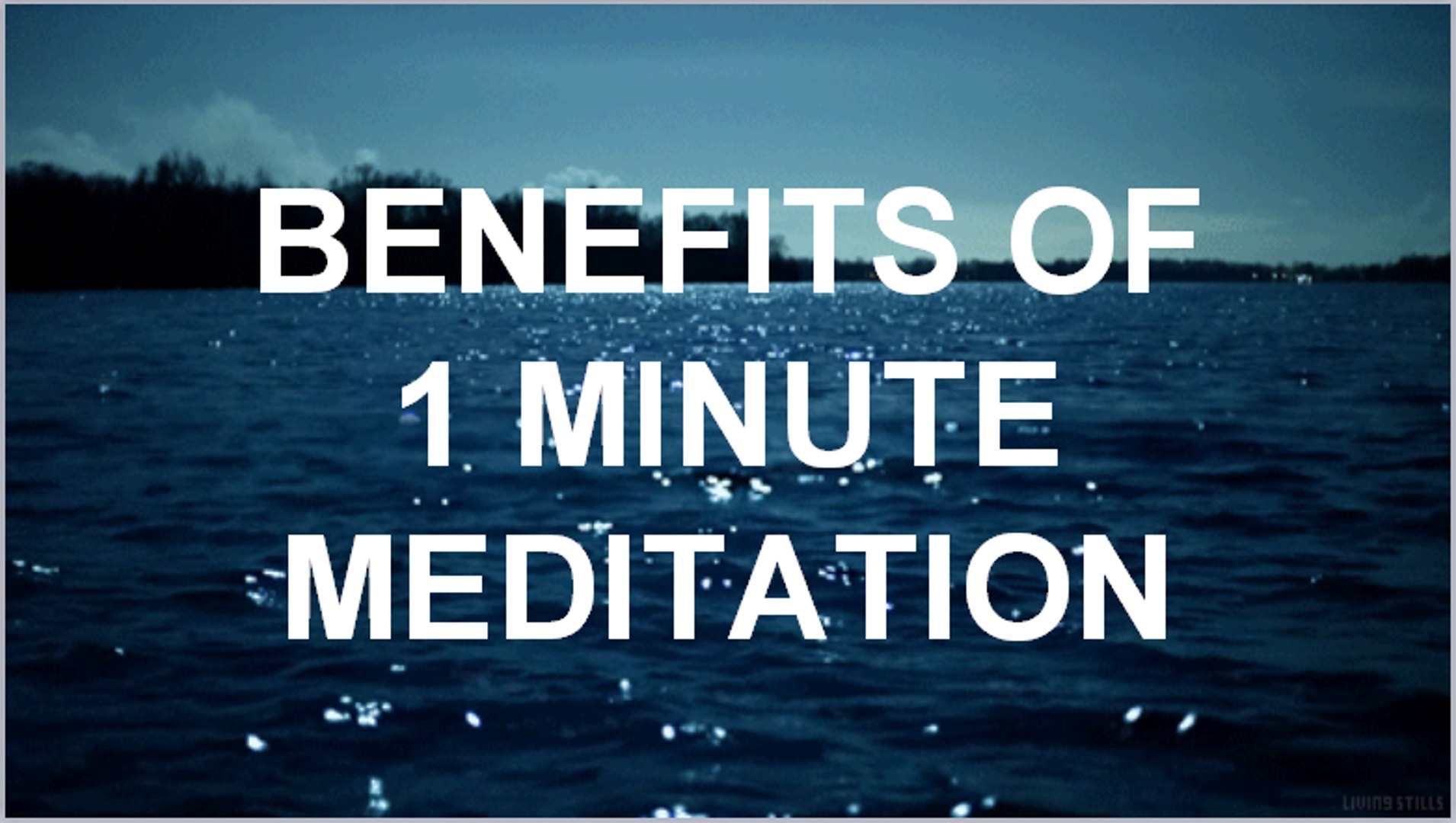 ⁣Benefits of 1 Minute Meditation - Benefits of Meditation - Advantages of Meditation
