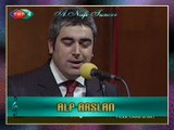 Alp ARSLAN - Bitmez Tükenmez Bu Derd Ömür Diyorlar Buna