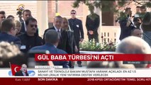 Gül Baba Türbesi'ni açtı