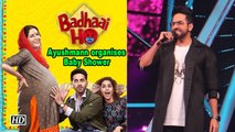 Ayushmann organises Baby Shower for Pregnant mom | Badhaai Ho