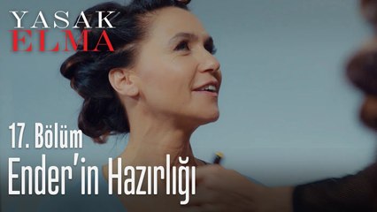 Ender'in hazırlığı - Yasak Elma 17. Bölüm