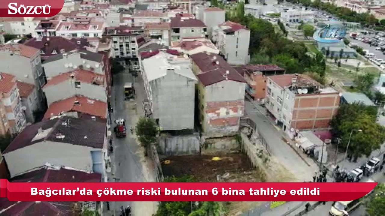 Bağcılar’da çökme riski bulunan 6 bina tahliye edildi