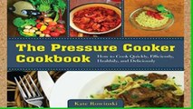 Library  The Pressure Cooker Cookbook: How to Cook Quickly, Efficiently, Healthily, and Deliciously
