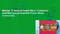 Review  A Taste of Puerto Rico: Traditional And New Dishes from the Puerto Rican Community