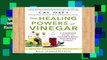 Popular The Healing Powers of Vinegar: A Complete Guide to Nature s Most Remarkable Remedy