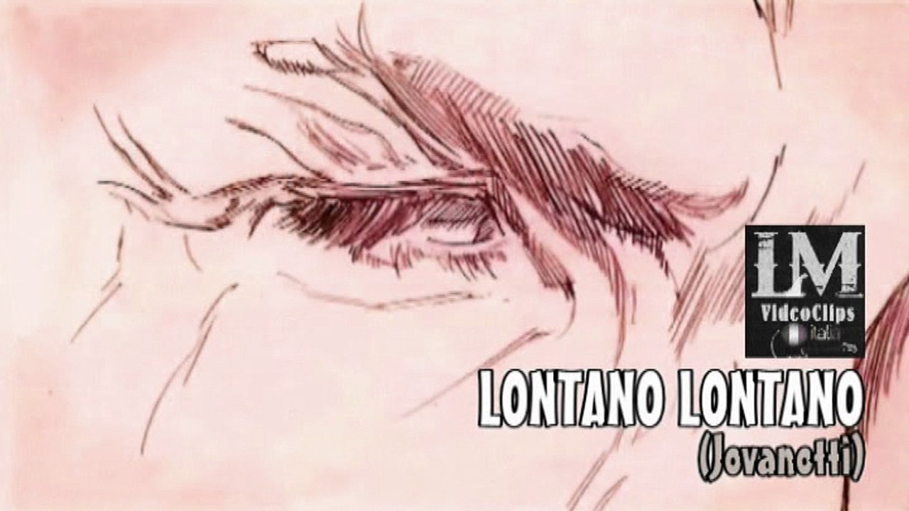 LONTANO LONTANO   (Jovanotti)
