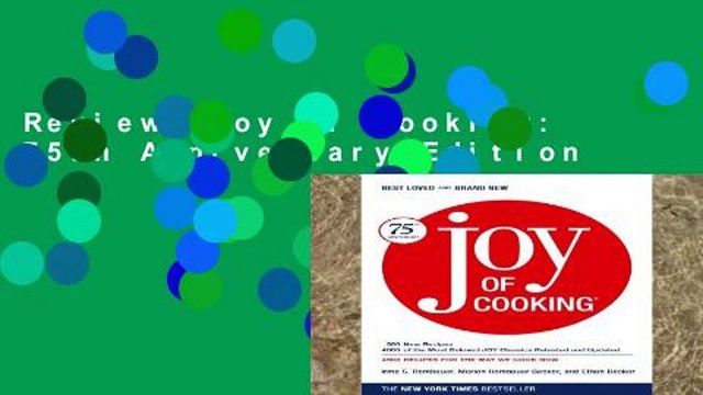 Review Joy of Cooking: 75th Anniversary Edition