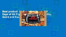 Best product  Air Fryer Cookbook: 365 Days of Air Fryer Cookbook - 365 Healthy, Quick and Easy