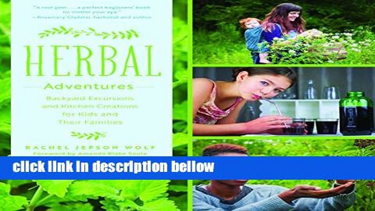 Library Herbal Adventures Backyard Excursions and Kitchen Creations