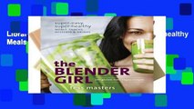 Library  The Blender Girl: Super-easy, Super-healthy Meals, Snacks, Desserts, and Drinks-100