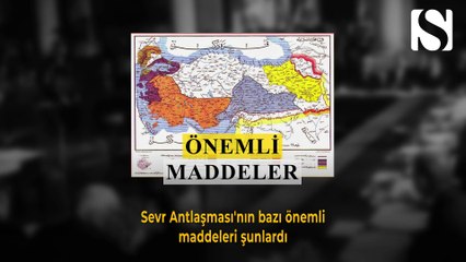 Ölü doğan antlaşma, Sevr Antlaşması’nın imzalanması (Tarihte Bugün - 10 Ağustos)