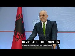 Rama: Pas 1 janarit, bastet nuk do të hapin më qepenat- Top Channel Albania