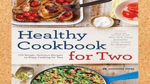 Review  Healthy Cookbook for Two: 175 Simple, Delicious Recipes to Enjoy Cooking for Two