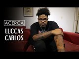 ACERCA | LUCCAS CARLOS