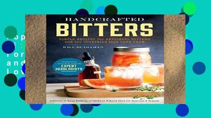 Popular Handcrafted Bitters: Simple Recipes for Artisanal Bitters and the Cocktails That Love Them