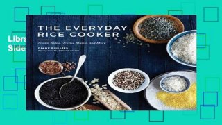 Library  The Everyday Rice Cooker: Soups, Sides, Grains, Mains, and More