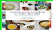 Library  Everyday Ayurveda Cooking For A Calm, Clear Mind