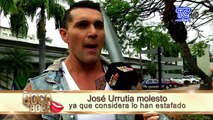 José Urrutia molesto ya que considera lo han estafado