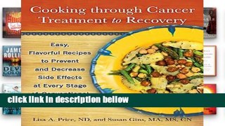 Best product  Cooking through Cancer Treatment to Recovery: Easy, Flavorful Recipes to Prevent and
