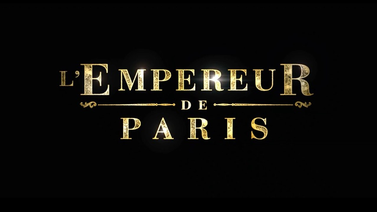 L'empereur de Paris - Teaser HD