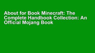 About for Book Minecraft: The Complete Handbook Collection: An Official Mojang Book [F.u.l.l Books]