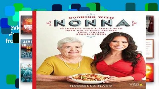 Review Cooking with Nonna: Celebrate Food Family With Over 100 Classic Recipes from Italian