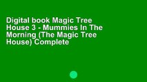 Digital book Magic Tree House 3 - Mummies In The Morning (The Magic Tree House) Complete