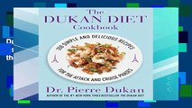F.R.E.E [D.O.W.N.L.O.A.D] The Dukan Diet Cookbook: The Essential Companion to the Dukan Diet