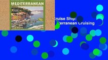 [P.D.F] Mediterranean by Cruise Ship: The Complete Guide to Mediterranean Cruising [E.P.U.B]