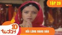 Nỗi Lòng Nàng Dâu (Tập 29 - Phần 2) - Phim Bộ Tình Cảm Ấn Độ Hay 2018 - TodayTV