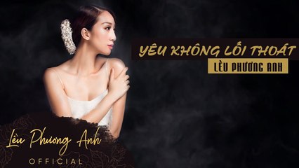 Yêu Không Lối Thoát - Lều Phương Anh
