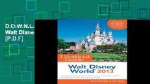 D.O.W.N.L.O.A.D [P.D.F] The Unofficial Guide Walt Disney World 2013 (Unofficial Guides) [P.D.F]