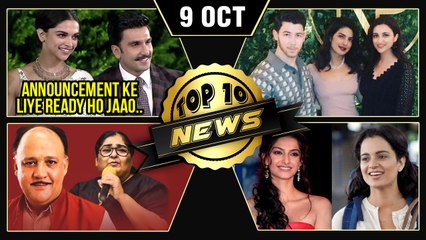 Deepika Ranveer Wedding Announcement, Sonam Praises Kangana, Alok Nath Accused & More | Top 10 News