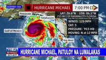 GLOBALITA: Hurricane Michael, patuloy na lumalakas