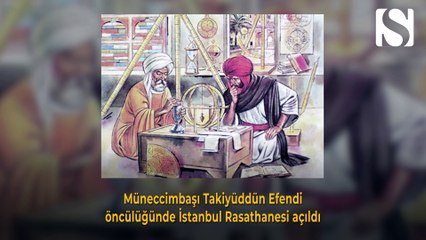 İstanbul Rasathanesi’nin açılması - Tarihte bugün 19 Eylül 1575