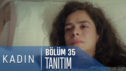 Kadın 35. Bölüm Tanıtımı