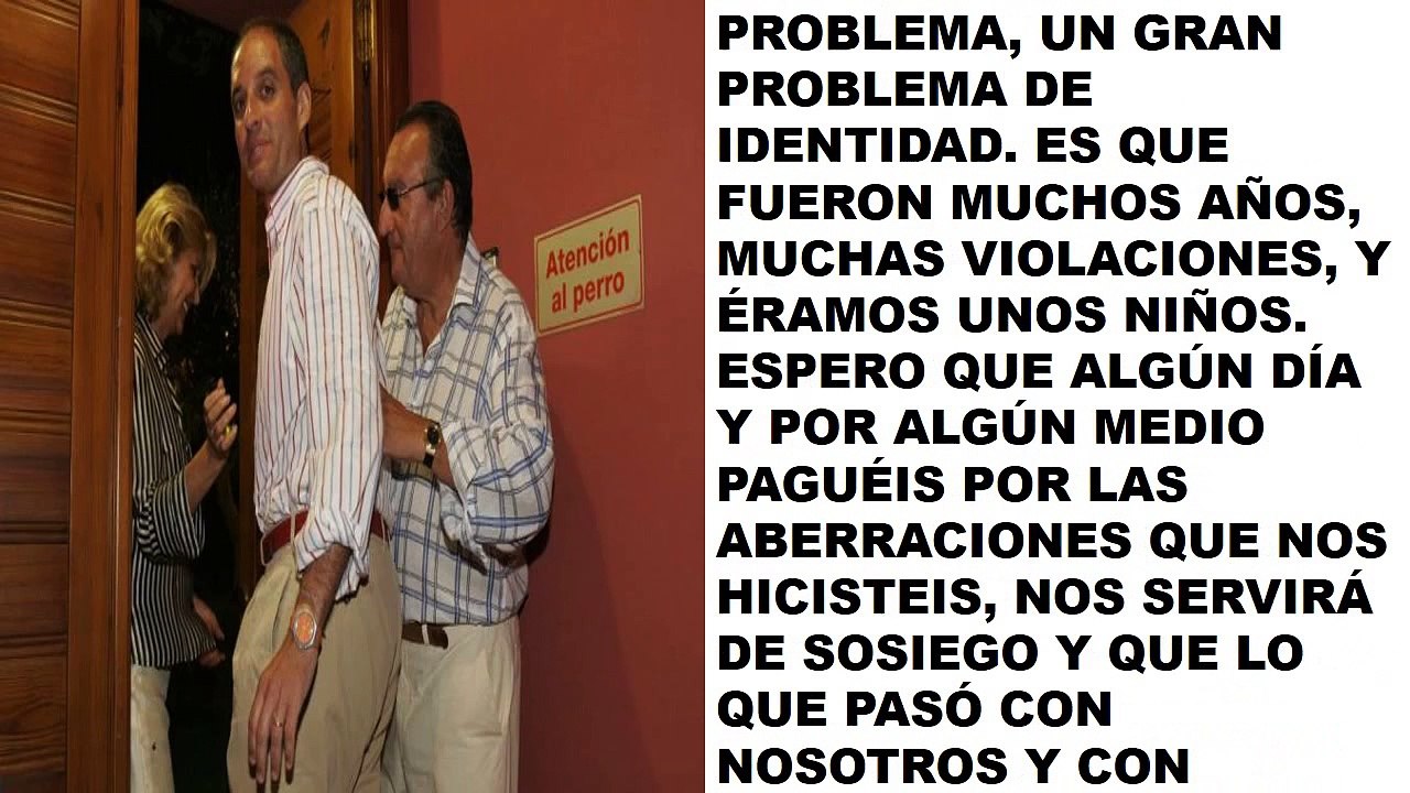 10 CASO BAR ESPAÑA: CARTA DE UN NIÑO VIOLADO A FRANCISCO CAMPS