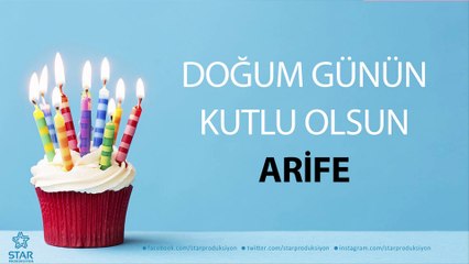 İyi ki Doğdun ARİFE - İsme Özel Doğum Günü Şarkısı