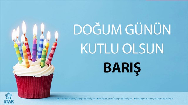 İyi ki Doğdun BARIŞ - İsme Özel Doğum Günü Şarkısı