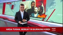 Arda Turan, Berkay'ın Burnunu Kırdı!