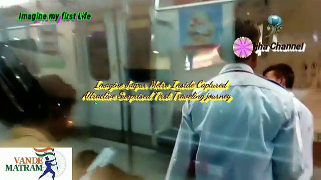 Imagine Jaipur Metro Inside Captured Attractive Surprised First Traveling Journey ❇❇❇❄❇❇❇ Imagine My First Life