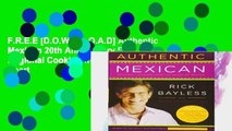 F.R.E.E [D.O.W.N.L.O.A.D] Authentic Mexican 20th Anniversary Ed: Regional Cooking from the Heart