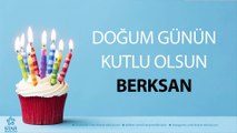 İyi ki Doğdun BERKSAN - İsme Özel Doğum Günü Şarkısı