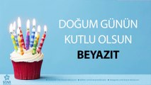 İyi ki Doğdun BEYAZIT - İsme Özel Doğum Günü Şarkısı