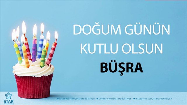 İyi ki Doğdun BÜŞRA - İsme Özel Doğum Günü Şarkısı